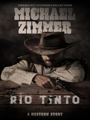 cover image of Río Tinto: a Western Story